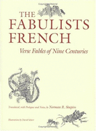 The Fabulists French: Verse Fables of Nine Centuries - Shapiro, Norman R