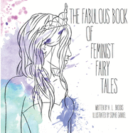 The Fabulous Book of Feminist Fairy Tales