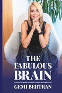 The Fabulous Brain