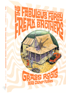 The Fabulous Furry Freak Brothers: Grass Roots and Other Follies