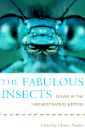 The Fabulous Insects: Essays by the Foremost Nature Writers