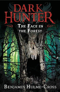 The Face in the Forest (Dark Hunter 10)