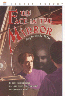 The Face in the Mirror - Tolan, Stephanie S