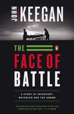 The Face of Battle - Keegan, John