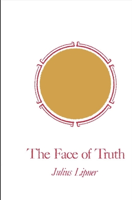 The Face of Truth: A Study of Meaning and Metaphysics in the Vedantic Theology of Ramanuja - Lipner, Julius