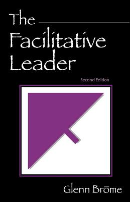 The Facilitative Leader - Brome, Glenn