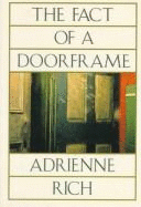 The Fact of a Doorframe: Poems Selected and New, 1950-1984