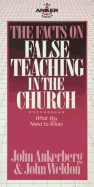 The Facts on False Teaching in the Church