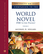 The Facts on File Companion to the World Novel: 1900 to Present