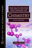 The Facts on File Dictionary of Chemistry, Fourth Edition
