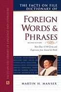 The Facts on File Dictionary of Foreign Words and Phrases