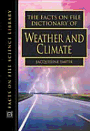 The Facts on File Dictionary of Weather and Climate