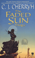 The Faded Sun Trilogy Omnibus