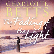 The Fading of the Light: a heart-wrenching historical family saga set on the Cornish coast