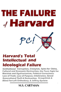 The Failure of Harvard: Harvard's Intellectual and Ideological Failure