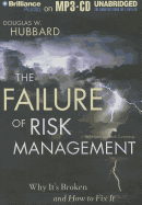 The failure of risk management: why it's broken and how to fix it