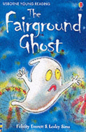 The Fairground Ghost - Everett, Felicity