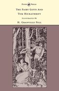 The Fairy Gifts and Tom Hickathrift - Illustrated by H. Granville Fell (the Banbury Cross Series)