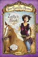 The Fairy Godmother Academy #3: Zally's Book