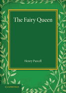 The Fairy Queen: An Opera