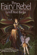 The Fairy Rebel - Banks, Lynne Reid