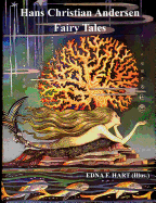 The Fairy Tales of Hans Christian Andersen (Illustrated by Edna F. Hart)