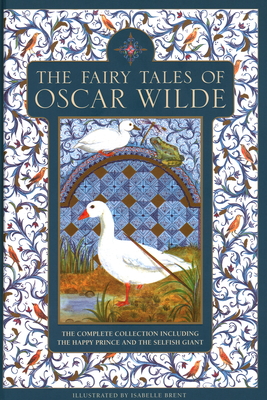 The Fairy Tales of Oscar Wilde: The complete collection including The Happy Prince and The Selfish Giant - Wilde, Oscar, and Philip, Neil (Photographer)