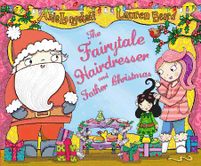 The Fairytale Hairdresser and Father Christmas