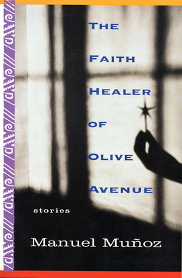 The Faith Healer of Olive Avenue - Munoz, Manuel