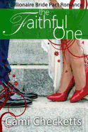 The Faithful One: A Billionaire Bride Pact Romance