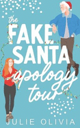 The Fake Santa Apology Tour: A Holiday Novella