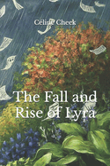 The Fall and Rise of Lyra