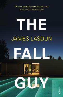 The Fall Guy - Lasdun, James
