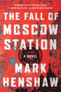 The Fall of Moscow Station