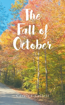 The Fall of October - Collett, Carolyn