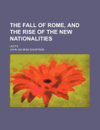The Fall of Rome, and the Rise of the New Nationalities: Lects