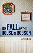 The Fall of the House of Robson