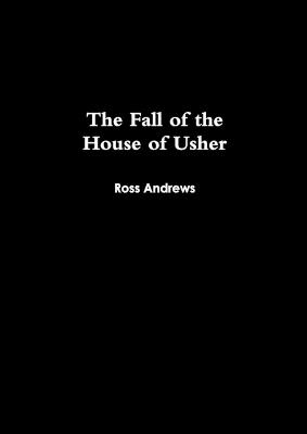 The Fall of the House of Usher - Andrews, Ross