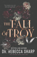 The Fall of Troy: A Student-Professor Romance