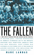 The Fallen: A True Story of American POWs and Japanese Wartime Atrocities