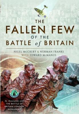 The Fallen Few of the Battle of Britain - McCrery, Nigel, and McManus, Norman Franks; Edward