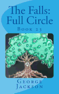 The Falls: Full Circle: Book 23