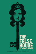 The False House: The Evenmere Chronicles