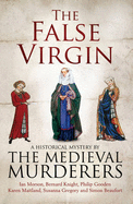 The False Virgin - Medieval Murderers, The