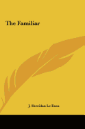 The Familiar