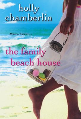 The Family Beach House - Chamberlin, Holly