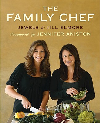 The Family Chef - Elmore, Jewels, and Elmore, Jill, and Tinslay, Petrina (Photographer)