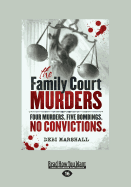The Family Court Murders
