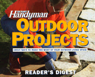 The Family Handyman: Outdoor Projects