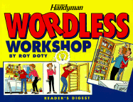 The Family Handyman: Wordless Workshop - Doty, Roy